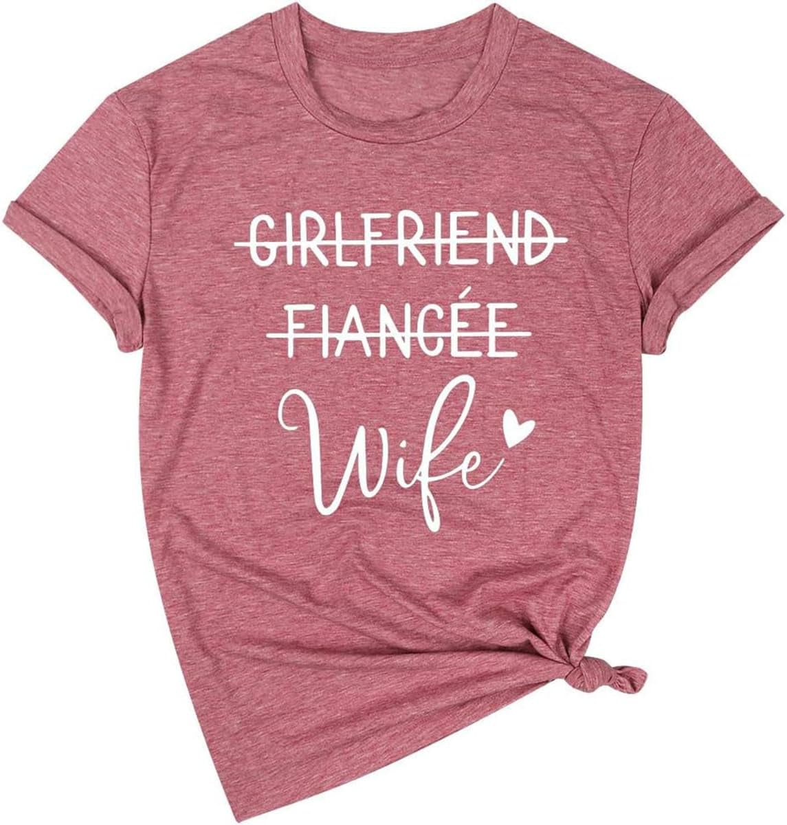 Girlfriend Fiancee Wife Shirt Women Bride Honeymoon Vacation Tees Valentine Gift