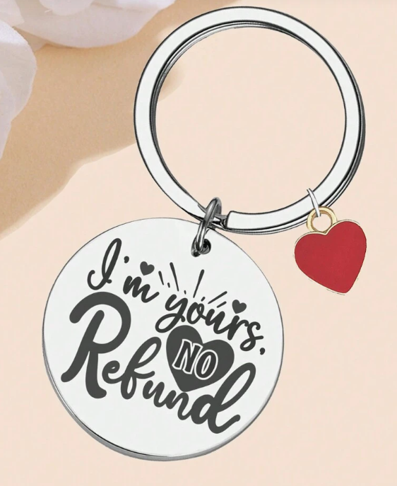 I'm Yours No Refund Keychain - Bride with The A Game, A Bridal Boutique